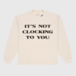 Skylrk-Its-Not-Clocking-to-You-Crewneck-Sweatshirt.webp